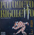 Верди Дж., Риголетто: опера. 1-я пластинка. I и II действия