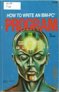 Faulk E., How to Write an IBM PC Program  1983