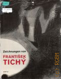 Volavka V., Zeichnungen von Frantisek Tichy  1967