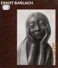 Ernst Barlach. mit 27 einfarbigen tafeln  1971 (Welt der Kunst)