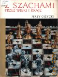 Gizycki J., Z szachami przez wieki i kraje — 1972