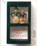 Hofer T., Magyar Nepmuveszet  1975