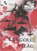 Major K., Langolo vilag. a Masodik vilaghaboru tortenete — 1972 (Kepes Tortenelem)