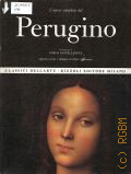 Perugino P., L'opera completa del Perugino  [cop. 1969] (Classici dell'arte.  30)