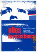 Coudert M.-L., Elles la resistance � 1985