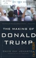Johnston D.C., The Making of Donald Trump  2016