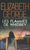 George E., Les flammes de whidbey. roman � 2015 (Pocket. 16746)