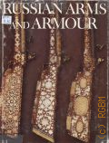 Russian arms and armour � 1982 (The armoury of the Moscow Kremlin. The historical museum, Moscow)