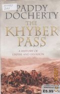 Docherty P., The Khyber Pass. A history of empire and invasion — 2007