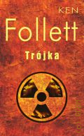 Follett K., Trojka  2003