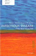 Wayne M., Infectious disease. a very short introduction  2015 (A very short introduction. 433)