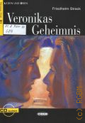 Strack F., Veronikas Geheimnis � 2004 (Lesen und uben) (Niveau 3)