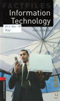 Davies P. A., Information technology. stage 3  2008 (Oxford bookworms library) (Factfiles)