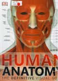 Roberts A., Human Anatomy. The Definitive Visual Guide  2014