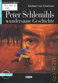 Chamisso A. von, Peter Schlemihls wundersame Geschichte  2004 (Lesen und uben. Niveau Zwei.A2)