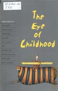 The Eye of Childhood. short stories  2000 (Oxford bookworms collection)