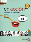 Lomo M., En accion 3. B2. curso de espanol. �uaderno de actividades � 2007