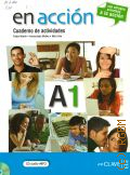 Gonzales M., En Accion A1. Curso de Espanol. Cuaderno de actividades � 2011