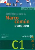 Robles S., Actividades para el Marco comun europeo. De referencia para las lenguas. 1   2007