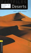 Hardy-Gould J., Deserts. stage 1(400 headwords)  2009 (Oxford bookworms library) (Factfiles)