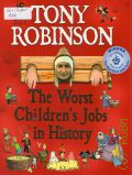 Robinson T., The Worst Children s Jobs in History  2005