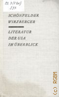 Schonfelder K.-H., Literatur der USA im Uberblick. von den Anfangen bis zur Gegenwart  1977 (Reclams Universal-Bibliothek. Bd.373)