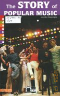 Gascoigne J., The story of popular music  2006 (Easyread. Level 2)