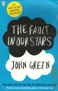 Green J., The Fault in Our Stars � 2013