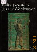 Kulturgeschichte des alten Vorderasien � 1989