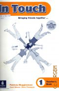 Mugglestone P., In Touch. bringing friends together.... teacher's book 1  2001