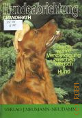 Granderath F., Hundeabrichtung. durch wahre Verstandigung zwischen Mensch und Hund � 1984