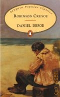 Defoe D., Robinson Crusoe  1994 (Penguin Popular Classics)