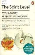 Wilkinson R., The spirit level. Why eguality is better for everyone  2010