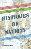 Histories of nations. how their identities were forged � 2017