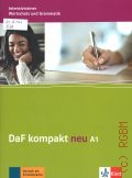 Braun B., DaF kompakt neu A1. Intensivtrainer Wortschatz und Grammatik  2019 (Deutsch als Fremdsprache)