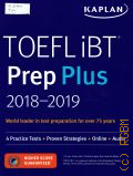 TOEFL iBT. Prep Plus 2018-2019 � 2017 (Kaplan)