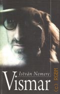 Nemere I., Vismar. Romano originale verkita en Esperanto — 2008