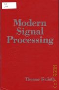 Kailath T., Modern signal processing — 1985  