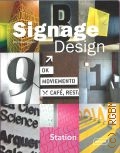 Galindo M., Signage Design — 2012