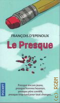 D'Epenoux F., Le Presque � 2018
