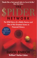 Enrich D., The Spider Network. the Wild Story of a Maths Genius and One of the Greatest Scams in Financial History — 2017