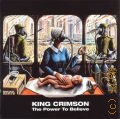 King Crimson, The Power To Believe  2003  2019