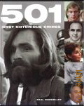 Donnelley P., 501 Most Notorious Crimes  2009