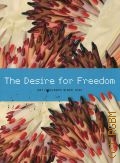 The desire for  freedom. Art in Europe since 194. 30 council of Europe exibition — 2013