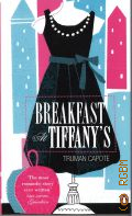 Capote T., Breakfast at Tiffany`s  2011