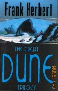 Herbert F., The great Dune trilogy � 1988