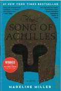 Miller M., The Song of Achilles. [a novel] — 2012