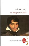 Stendhal, Le Rouge et le Noir. Chronique de 1830  1997