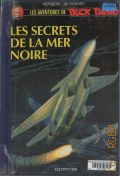 Bergese F., Les Secrets de la mer Noire. Buck Danny � 1994