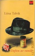 Talvik L., Doften av vanilj  2003 (En bok for alla)